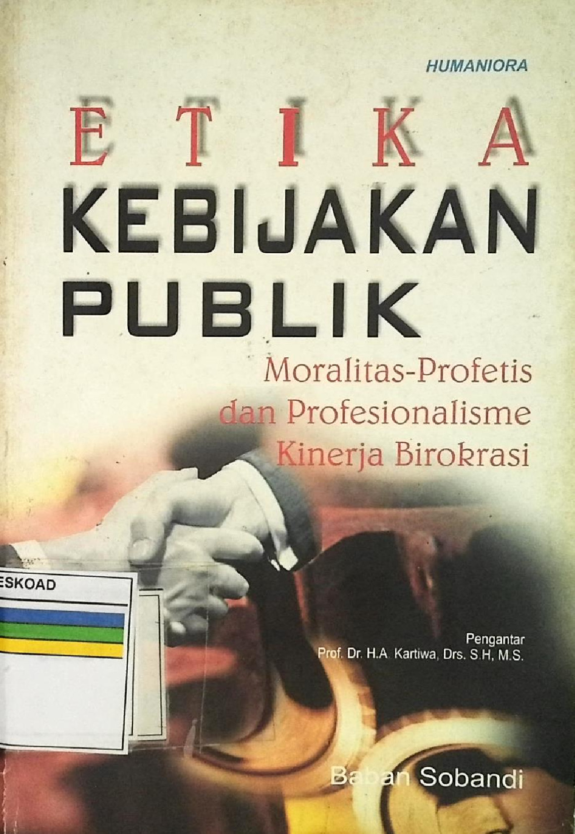 ETIKA KEBIJAKAN PUBLIK